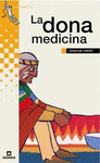 DONA MEDICINA, LA