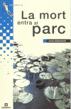 MORT ENTRA AL PARC,LA