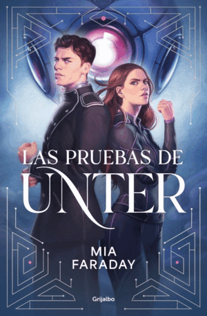 LAS PRUEBAS DE UNTER (TRILOGÍA DE UNTER 1)