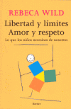 LIBERTAD Y LÍMITES. AMOR Y RESPETO