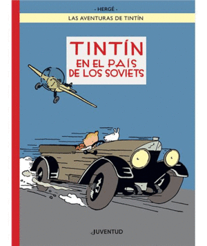 TINTÍN EN EL PAÍS DE LOS SOVIETS - EDICIÓN ESPECIAL A COLOR