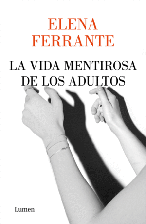 VIDA MENTIROSA DE LOS ADULTOS, LA