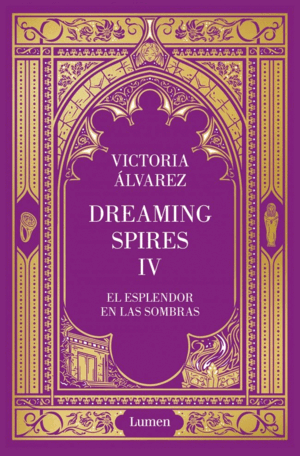 EL ESPLENDOR EN LAS SOMBRAS (DREAMING SPIRES 4)