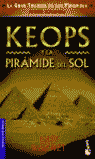 KEOPS Y LA PIRAMIDE DEL SOL