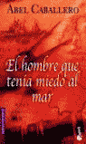 HOMBRE QUE TENIA MIEDO AL MAR