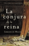 CONJURA DE LA REINA, LA