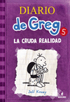 LA CRUDA REALIDAD DIARIO DE GREG 5