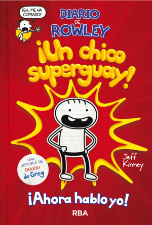 DIARIO DE ROWLEY UN CHICO SUPERGUAY