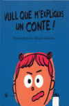VULL QUE M'EXPLIQUIS UN CONTE