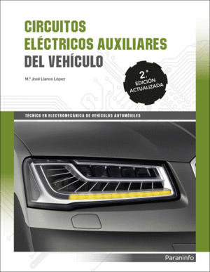 CIRCUITOS ELÉCTRICOS AUXILIARES DEL VEHICULO 2ª EDICIÓN