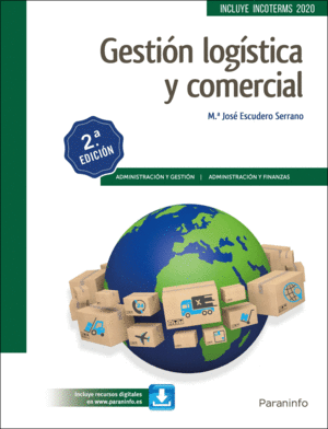 GESTIÓN LOGÍSTICA Y COMERCIAL 2.ª EDICIÓN 2019