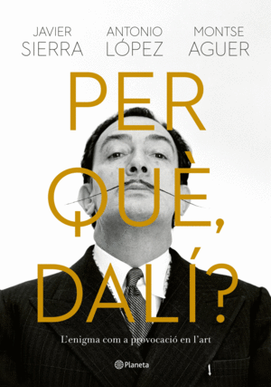 PER QUÈ DALÍ