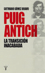 PUIG ANTICH, LA TRANSICIÓN INACABADA