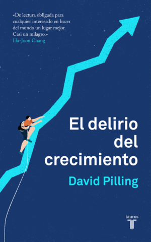 EL DELIRIO DEL CRECIMIENTO