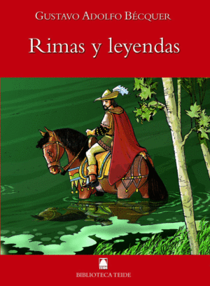 BIBLIOTECA TEIDE 004 - RIMAS Y LEYENDAS -GUSTAVO ADOLFO BÉCQER-