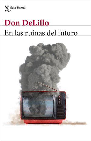EN LAS RUINAS DEL FUTURO