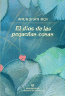 DIOS DE LAS PEQUEÑAS COSAS