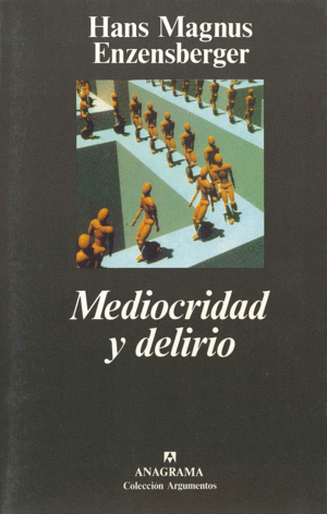 MEDIOCRIDAD Y DELIRIO