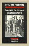 CAZA DE BRUJAS EN HOLLYWOOD,LA