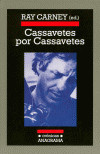 CASSAVETES POR CASSAVETES