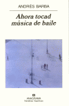 AHORA TOCAD MUSICA DE BAILE
