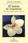 LADRON DE ORQUIDEAS