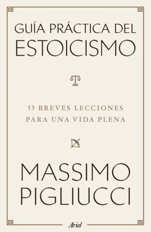 GUIA PRACTICA DEL ESTOICISMO