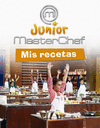 MASTERCHEF JUNIOR. MIS RECETAS