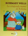 ESTUPENDA MAMA DE ROBERTA