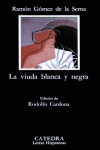 VIUDA BLANCA Y NEGRA,LA