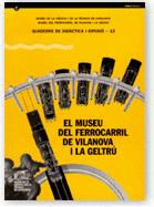 MUSEU DEL FERROCARRIL DE VILANOVA I LA GELTRÚ/EL