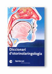 DICCIONARI D´OTORRINOLARINGOLOGIA