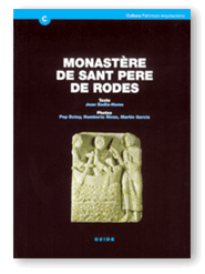 MONASTÈRE DE SANT PERE DE RODES: GUIDE D´HISTOIRE ET D´ARCHITECTURE. 2E ÉDITION, RÉVISÉE ET APPROFON