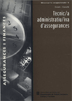 TÈCNIC/A ADMINISTRATIU/IVA D´ASSEGURANCES. ASSEGURANCES I FINANCES / TÉCNICO/A ADMINISTRATIVO/A DE S