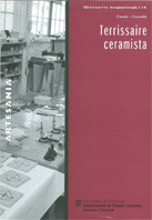TERRISSAIRE CERAMISTA. ARTESANIA / ALFARERO/A CERAMISTA. ARTESANÍA