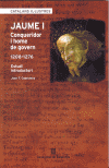 JAUME I: CONQUERIDOR I HOME DE GOVERN