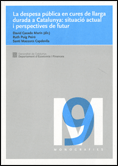 DESPESA PÚBLICA EN CURES DE LLARGA DURADA A CATALUNYA: SITUACIÓ ACTUAL I PERSPECTIVES DE FUTUR/LA
