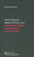 LIBERALISME POLÍTIC I DEMOCRÀCIES PLURINACIONALS