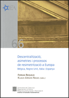 DESCENTRALITZACIÓ, ASIMETRIES I PROCESSOS DE RESIMETRITZACIÓ A EUROPA, BÈLGICA, REGNE UNIT, ITÀLIA I