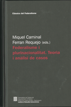 FEDERALISME I PLURINACIONALITAT. TEORIA I ANÀLISIS DE CASOS