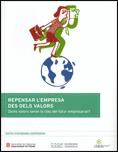 REPENSAR L´EMPRESA DES DELS VALORS. QUINS VALORS SERAN LA CLAU DEL FUTUR EMPRESARIAL?