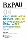 CINCUENTA AÑOS DE EVOLUCIÓN DE LA INVESTIGACIÓN PARA LA PAZ: TENDENCIAS Y PROPUESTAS PARA OBSERVAR,