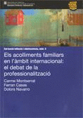 ACOLLIMENTS FAMILIARS EN L´ÀMBIT INTERNACIONAL: EL DEBAT DE LA PROFESSIONALITZACIÓ/ELS