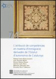 ATRIBUCIÓ DE COMPETÈNCIES EN MATÈRIA D´IMMIGRACIÓ DERIVADES DE L´ESTATUT D´AUTONOMIA DE CATALUNYA/L´
