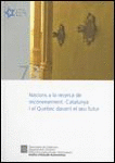 NACIONS A LA RECERCA DE RECONEIXEMENT. CATALUNYA I EL QUÉBEC DAVANT EL SEU FUTUR