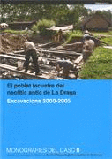 POBLAT LACUSTRE DEL NEOLÍTIC ANTIC DE LA DRAGA. EXCAVACIONS 2000-2005/EL