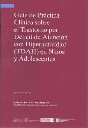 GUÍA DE PRÁCTICA CLÍNICA SOBRE EL TRASTORNO POR DÉFICIT DE ATENCIÓN CON HIPERACT