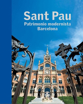SANT PAU. PATRIMONIO MODERNISTA. BARCELONA