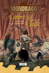 MONDRAGÓ. L'ARBRE DEL TULE. LLIBRE 6