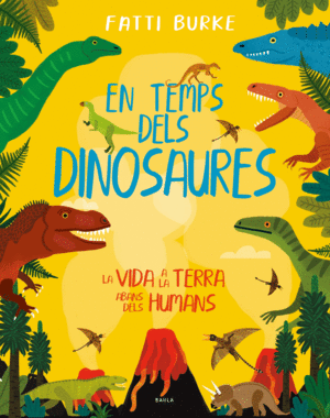 EN TEMPS DELS DINOSAURES